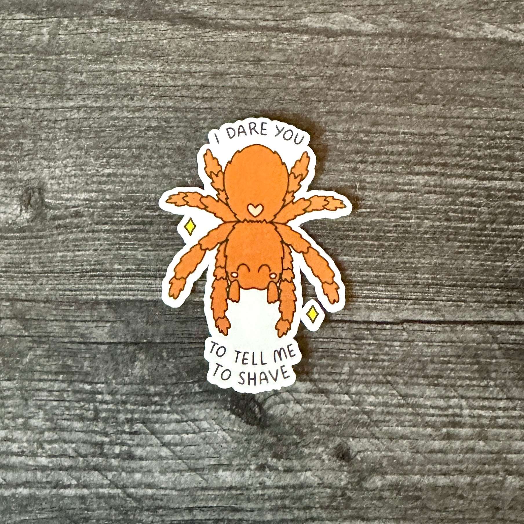 Dare You To Tell Me To Shave | Furry Spider Feminist Sticker