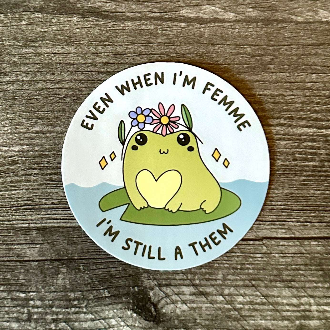 Femme, Still A Them | Cute Frog Sticker